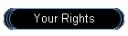 Your Rights